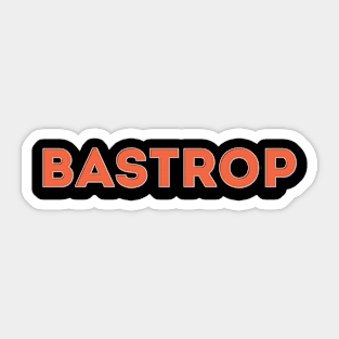 Bastrop Sticker